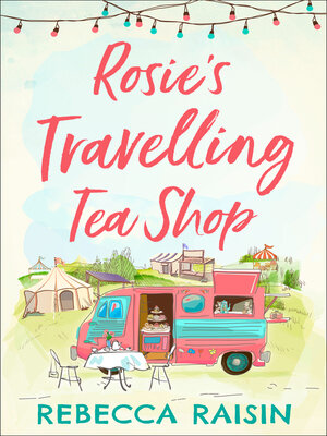 cover image of Rosie's Travelling Tea Shop